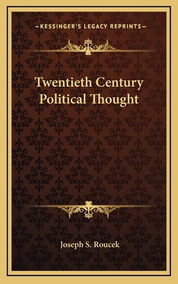 Twentieth Century Political Thought 1166140350 Book Cover