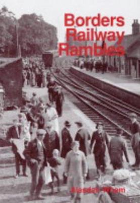 Borders Railway Rambles 1840332891 Book Cover