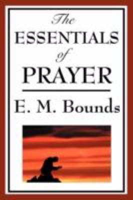 The Essentials of Prayer 1604593776 Book Cover