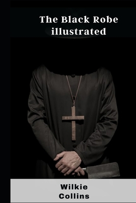 The Black Robe illustrated B09DJ5B9CC Book Cover