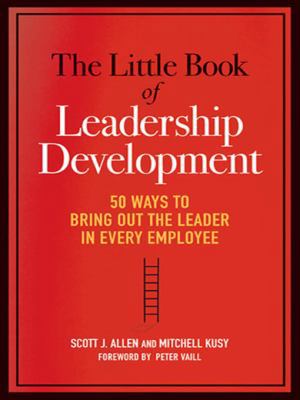 The Little Book of Leadership Development: 50 W... 081441754X Book Cover
