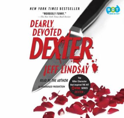 Dearly Devoted Dexter: A Novel 0449012360 Book Cover