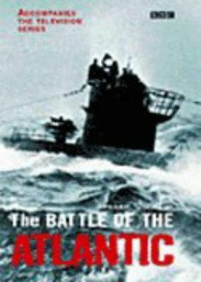 The Battle of the Atlantic 056353429X Book Cover