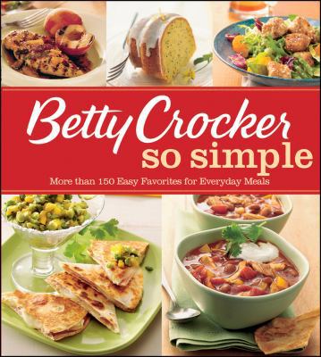 Betty Crocker So Simple 0470605367 Book Cover