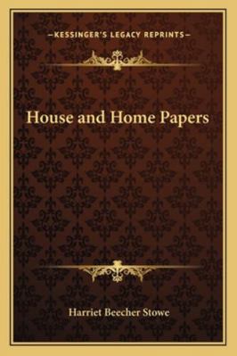 House and Home Papers 1162729694 Book Cover