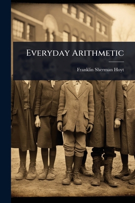 Everyday Arithmetic 1023605554 Book Cover