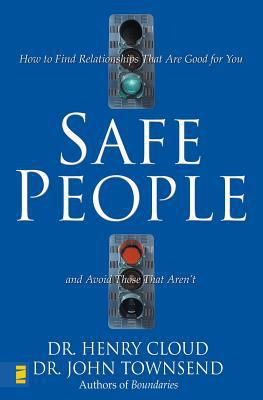 Safe People: How to Find Relationships That Are... 0310210844 Book Cover