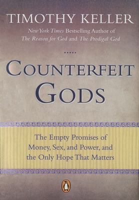 Counterfeit Gods: The Empty Promises of Money, ... B0085RZA4Q Book Cover