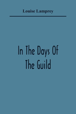 In The Days Of The Guild 9354365213 Book Cover