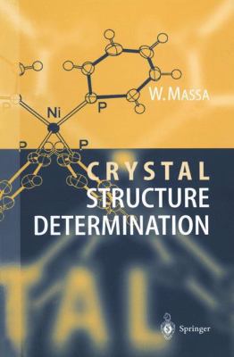 Crystal Structure Determination 3540659706 Book Cover