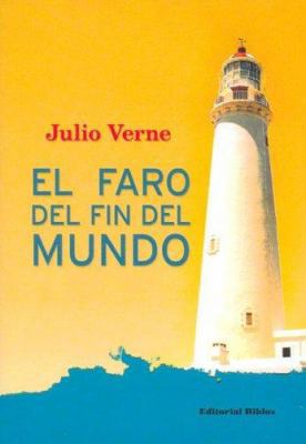 El faro del fin del mundo / El fin del mundo y ... [Spanish] 9507864830 Book Cover