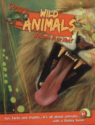 Wild Animals (Ripley's Believe it or Not!) 0099568160 Book Cover