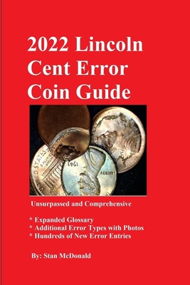 2022 Lincoln Cent Error Coin Guide: Unsurpassed... B096TTSPGJ Book Cover