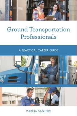 Ground Transportation Professionals: A Practica... 153815207X Book Cover
