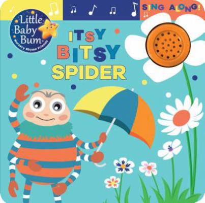 Little Baby Bum: Itsy Bitsy Spider: Sing Along! 147489500X Book Cover