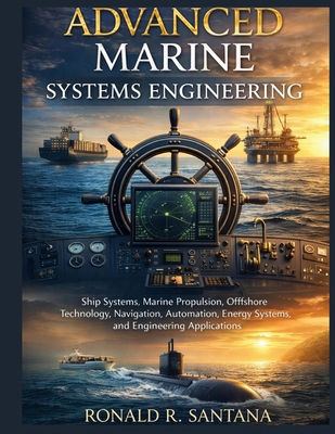 Advanced Marine Systems Engineering: Ship Syste... B0HLR69843 Book Cover