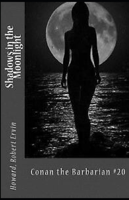 Shadows in the Moonlight Annotated (Conan the B... B08JB7MFPH Book Cover