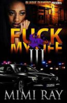 Fuck My Life Part 3 1499536488 Book Cover
