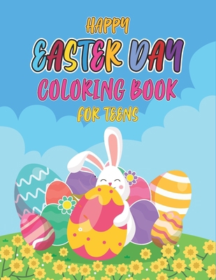 Happy easter day coloring book for teens: Cute ... B09TGM88SZ Book Cover