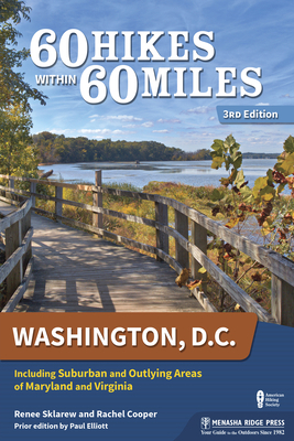 60 Hikes Within 60 Miles: Washington, D.C.: Inc... 1634040821 Book Cover