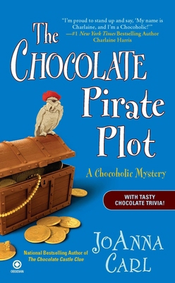 The Chocolate Pirate Plot: A Chocoholic Mystery 0451232887 Book Cover