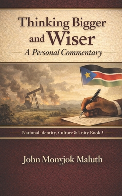 Thinking Bigger and Wiser: A Personal Commentary 1728809940 Book Cover