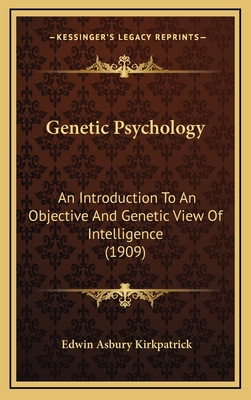 Genetic Psychology: An Introduction to an Objec... 1164790005 Book Cover