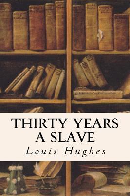 Thirty Years a Slave 1530202175 Book Cover