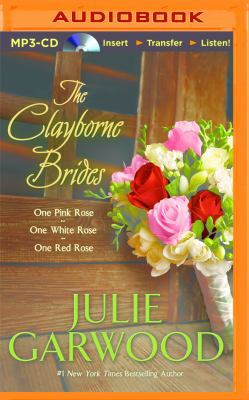 The Clayborne Brides: One Pink Rose, One White ... 1491513438 Book Cover