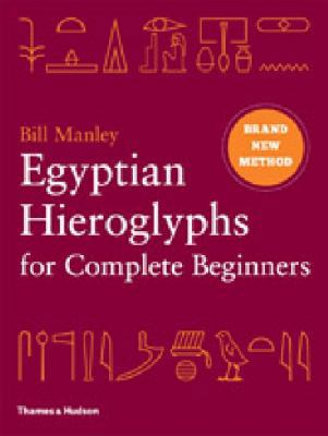 Egyptian Hieroglyphs for Complete Beginners /an... 0500051720 Book Cover