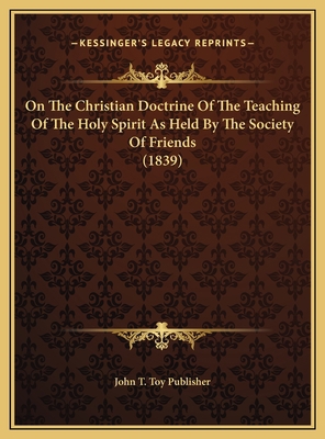 On The Christian Doctrine Of The Teaching Of Th... 1169386954 Book Cover