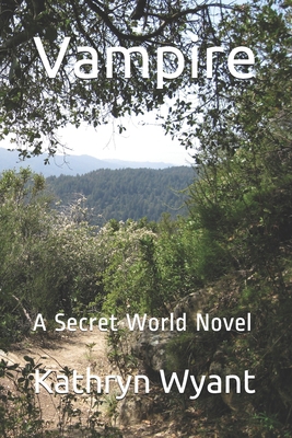 Vampire: A Secret World Novel B08SNZNQQY Book Cover