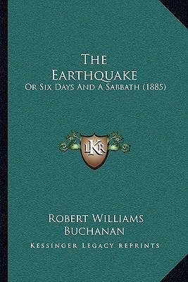 The Earthquake: Or Six Days And A Sabbath (1885) 1165788411 Book Cover