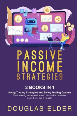 Passive Income Strategies: - Swing Trading Stra... 1801135738 Book Cover