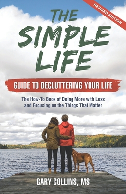 The Simple Life Guide To Decluttering Your Life... 0983929890 Book Cover