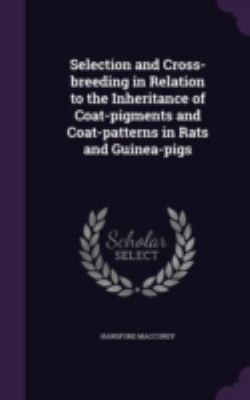 Selection and Cross-Breeding in Relation to the... 1346777330 Book Cover