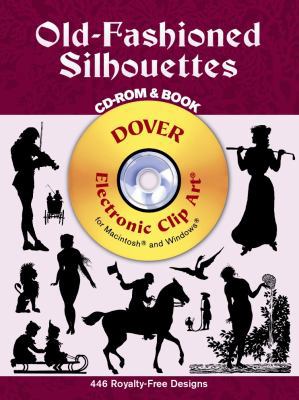 Old-Fashioned Silhouettes CD-ROM and Book [With... 0486995127 Book Cover