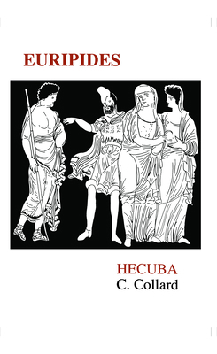 Euripides: Hecuba [Greek, Ancient (to 1453)] 0856682365 Book Cover