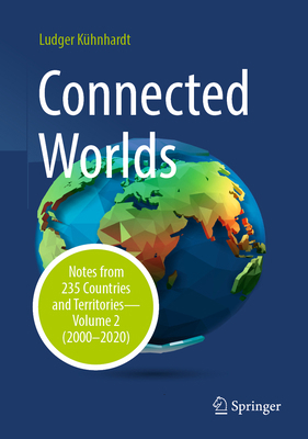 Connected Worlds: Notes from 235 Countries and ... 3658444738 Book Cover