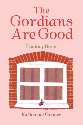 The Gordians Are Good: Finding Home 1728395208 Book Cover