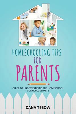 Homeschooling Tips for Parents Guide to Underst... 163187067X Book Cover