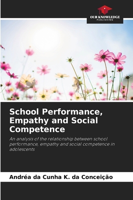 School Performance, Empathy and Social Competence 6208052114 Book Cover