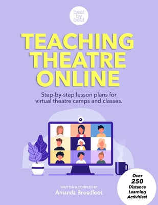 Teaching Theatre Online: Step-by-step lesson pl... 0578736187 Book Cover