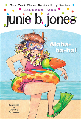 Junie B., First Grader: Aloha-Ha-Ha! 1417781572 Book Cover