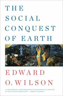 The Social Conquest of Earth 0871404133 Book Cover