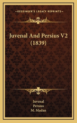 Juvenal and Persius V2 (1839) 116503638X Book Cover