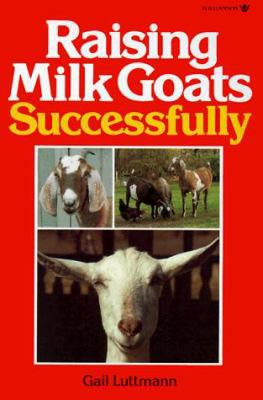 Raising Milk Goats Successfully B00A2R2UN6 Book Cover