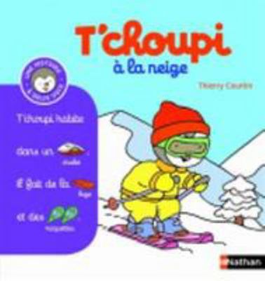 T'choupi à la neige (07) [French] 2092537245 Book Cover