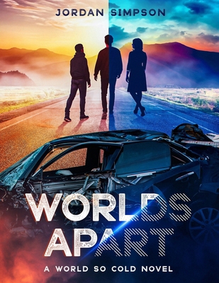 Worlds Apart: A World So Cold Novel B0D2V4X6X7 Book Cover