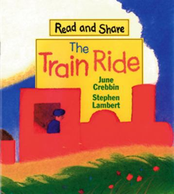 The Train Ride 061374747X Book Cover